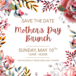 Mothers Day Brunch at Wood Wind Golf Course on Sunday May 10th