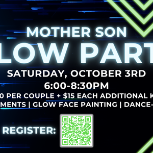 Mother Son Glow Party October 3rd at Wood Wind in Westfield Indiana